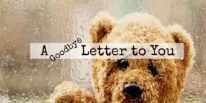 A goodbye letter to you